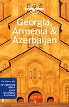 Georgia, Armenia & Azerbaijan