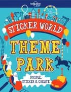 Sticker World: Theme Park : Doodle, sticker & create