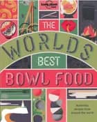 The World's Best Bowl Food