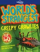 World's Strangest Creepy Crawlies