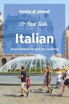 Fast Talk Italian - Rejsebog af Lonely Planet