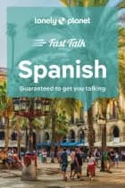 Fast Talk Spanish af Lonely Planet