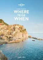 Lonely Planet's Where To Go When Diary 2019