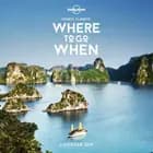 Lonely Planet's Where To Go When Calendar 2019