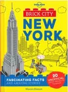 Brick City: New York : Fascinating Facts and Amazing Stories