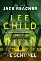 The Sentinel - Lee Child, Andrew Child