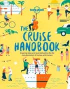 The Cruise Handbook: Tips and travel advise for the perfect cruise for you