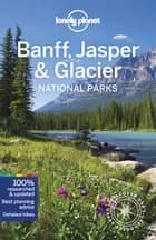Banff, Jasper and Glacier National Park