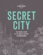 Secret City: The Insider's Guide to the World's Coolest Neighbourhoods in 50 Cities