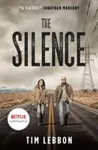 The Silence - Film tie-in