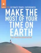 Make the Most of Your Time on Earth