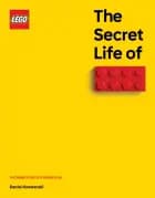 The Secret Life of LEGO Bricks: The Story of a Design Icon
