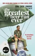 Greatest Beer Run Ever - Film tie-in - John 'Chick' Donohue, J. T. Molloy