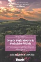 Slow Travel: North York Moors & Yorkshire Wolds - Mike Bagshaw