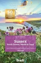 Slow Travel: Sussex: South Downs, Weald & Coast