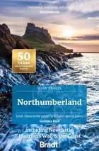 NORTHUMBERLAND SLOW TRAVELINCLUDING NEWCASTLE HADRIAN'S WAL - Gemma Hall af Hall Gemma