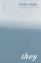 THEY af Helle Helle