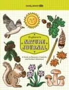 Lonely Planet Kids Explorer'S Nature Journal