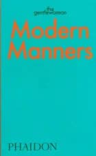 Modern Manners: Instructions for living fabulously well