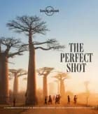 The Perfect Shot: A Celebration of classic travel photography