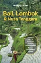 Bali, Lombok & Nusa Tenggara af Lonely Planet