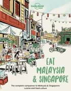 Eat Malaysia & Singapore