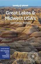Great Lakes & Midwest USA's National Parks, Lonely Planet