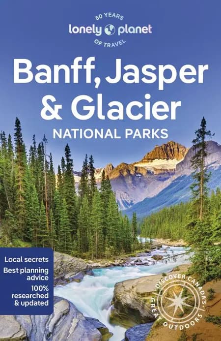 Banff, Jasper and Glacier National Parks af Lonely Planet