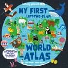 My First Lift-the-Flap World Atlas af Lonely Planet