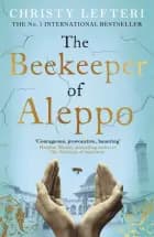 The Beekeeper Of Aleppothe Heartbreaking Tale That Everyone'