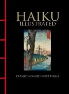 Haiku Illustrated: Classic Japanese Short Poems af Hart Larrabee