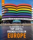 The Rough Guide to Top LGBTQ+ Friendly Cities in Europe