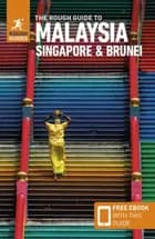 The Rough Guide to Malaysia, Singapore & Brunei (Travel Guide with Free eBook) (10th ed. Jun. 23)