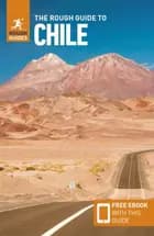 The Rough Guide to Chile & Easter Island (Travel Guide with Free eBook)