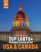 Top LGBTQ+ Friendly Places in the USA & Canada, Rough Guide