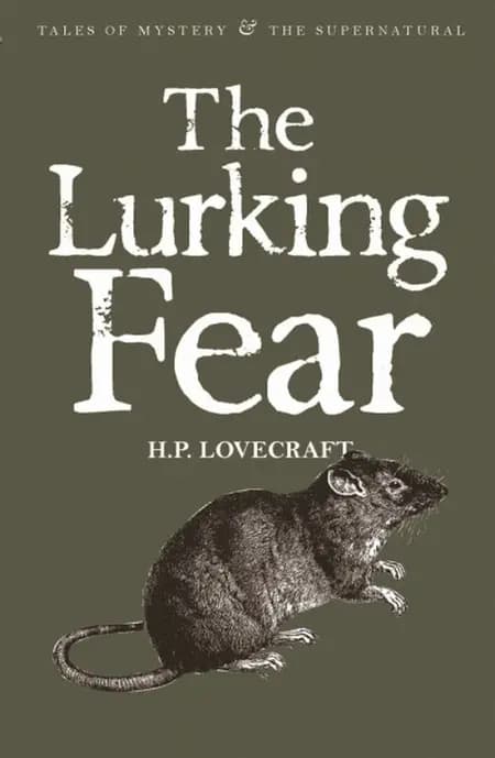 The Lurking Fear - Collected Short Stories Volume 4 af H. P. Lovecraft
