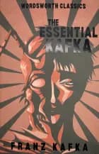 The Essential Kafkathe Castle The Trial Metamorphosis And af Franz Kafka