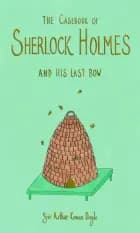 The Casebook of Sherlock Holmes & Hist Last Bow