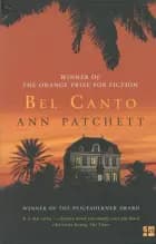 Bel Canto af Ann Patchett