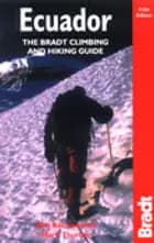 Ecuador, The Bradt Climbing and Hiking Guide