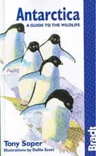 Antarctica a Guide to the Wildlife