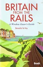 Britain from the Rails: A Window Gazer´s Guide