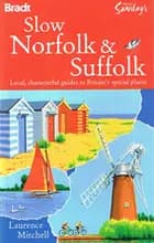 Slow Norfolk & Suffolk