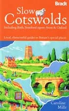 Slow Cotswolds including Bath, Stratford-upon-Avon & Oxford
