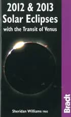 2012 & 2013 Solar Eclipses: With the Transit of Venus