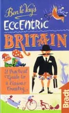Ben le Vay´s Eccentric Britain af Ben le Vay