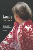Lucca af Jens Christian Grøndahl