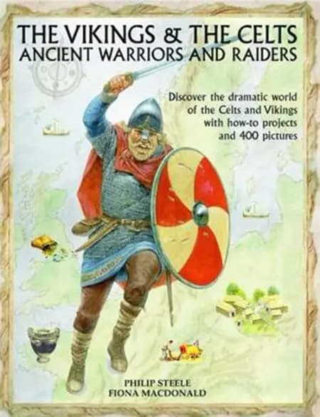 The Vikings & the Celts: Ancient Warriors and Raiders af Fiona MacDonald