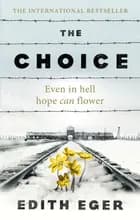 The Choice - Edith Eger