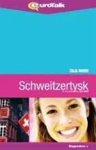 Schweizertysk parlørkursus af EuroTalk